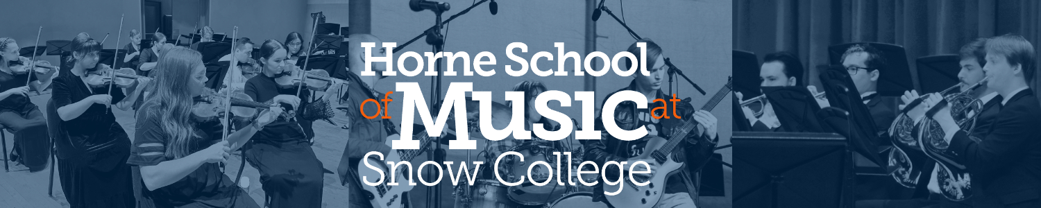 Horne Logo A composite image, tinted blue, shows three separate groups of musicians. Horne School of Music at Snow College