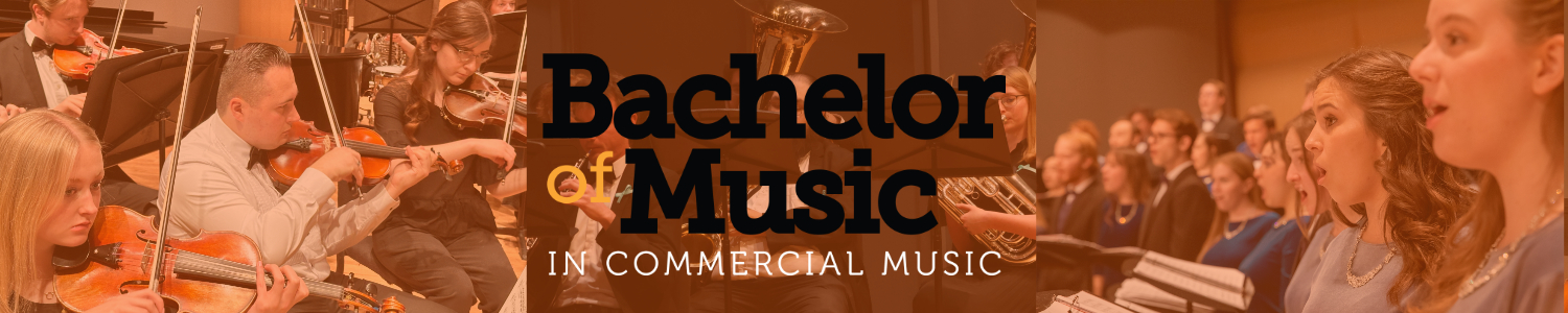 Bachelor Logo Banner Logo A composite image, tinted orange, shows three different musical groups. Bachelor or Music in Commercial Music